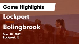Lockport  vs Bolingbrook  Game Highlights - Jan. 18, 2022