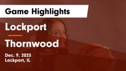 Lockport  vs Thornwood  Game Highlights - Dec. 9, 2023