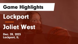 Lockport  vs Joliet West  Game Highlights - Dec. 28, 2023