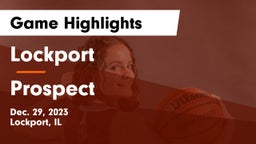 Lockport  vs Prospect  Game Highlights - Dec. 29, 2023