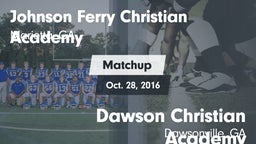 Matchup: Johnson Ferry vs. Dawson Christian Academy 2016