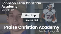 Matchup: Johnson Ferry vs. Praise Christian Academy  2018