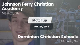Matchup: Johnson Ferry vs. Dominion Christian Schools 2018