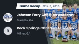 Recap: Johnson Ferry Christian Academy vs. Rock Springs Christian Academy 2018