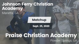 Matchup: Johnson Ferry vs. Praise Christian Academy  2020