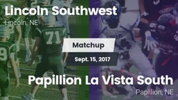 Matchup: Lincoln Southwest vs. Papillion La Vista South  2017
