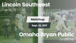Matchup: Lincoln Southwest vs. Omaha Bryan Public  2017