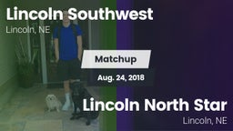 Matchup: Lincoln Southwest vs. Lincoln North Star 2018