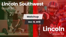 Matchup: Lincoln Southwest vs. Lincoln  2018
