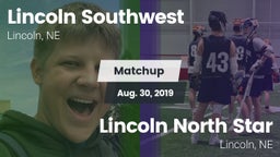Matchup: Lincoln Southwest vs. Lincoln North Star 2019