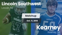 Matchup: Lincoln Southwest vs. Kearney  2019