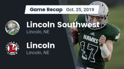 Recap: Lincoln Southwest  vs. Lincoln  2019