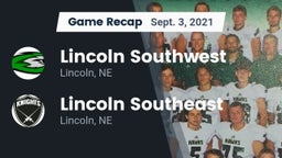 Recap: Lincoln Southwest  vs. Lincoln Southeast  2021