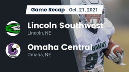 Recap: Lincoln Southwest  vs. Omaha Central  2021