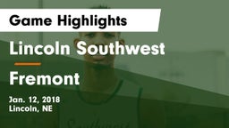 Lincoln Southwest  vs Fremont  Game Highlights - Jan. 12, 2018