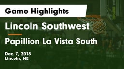 Lincoln Southwest  vs Papillion La Vista South  Game Highlights - Dec. 7, 2018
