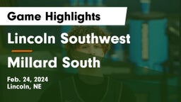 Lincoln Southwest  vs Millard South  Game Highlights - Feb. 24, 2024