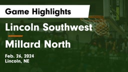 Lincoln Southwest  vs Millard North   Game Highlights - Feb. 26, 2024
