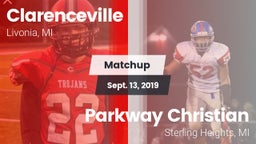 Matchup: Clarenceville vs. Parkway Christian  2019