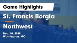 St. Francis Borgia  vs Northwest Game Highlights - Dec. 10, 2018