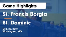 St. Francis Borgia  vs St. Dominic  Game Highlights - Dec. 20, 2018