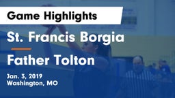 St. Francis Borgia  vs Father Tolton Game Highlights - Jan. 3, 2019