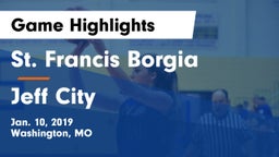 St. Francis Borgia  vs Jeff City Game Highlights - Jan. 10, 2019