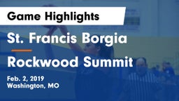 St. Francis Borgia  vs Rockwood Summit  Game Highlights - Feb. 2, 2019