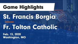 St. Francis Borgia  vs Fr. Tolton Catholic  Game Highlights - Feb. 13, 2020