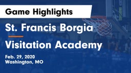 St. Francis Borgia  vs Visitation Academy  Game Highlights - Feb. 29, 2020