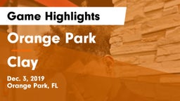 Orange Park  vs Clay  Game Highlights - Dec. 3, 2019