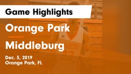Orange Park  vs Middleburg  Game Highlights - Dec. 3, 2019