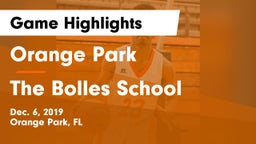 Orange Park  vs The Bolles School Game Highlights - Dec. 6, 2019