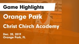 Orange Park  vs Christ Chirch Academy Game Highlights - Dec. 20, 2019