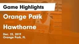 Orange Park  vs Hawthorne  Game Highlights - Dec. 23, 2019