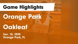 Orange Park  vs Oakleaf  Game Highlights - Jan. 10, 2020