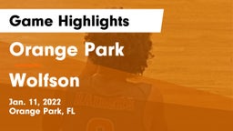 Orange Park  vs Wolfson  Game Highlights - Jan. 11, 2022
