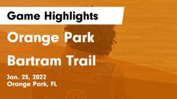 Orange Park  vs Bartram Trail  Game Highlights - Jan. 25, 2022