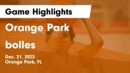 Orange Park  vs bolles  Game Highlights - Dec. 21, 2023