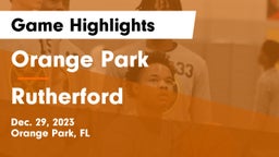 Orange Park  vs Rutherford  Game Highlights - Dec. 29, 2023