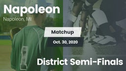 Matchup: Napoleon  vs. District Semi-Finals 2020