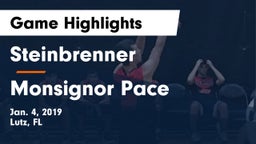 Steinbrenner  vs Monsignor Pace  Game Highlights - Jan. 4, 2019