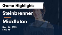 Steinbrenner  vs Middleton Game Highlights - Dec. 14, 2023