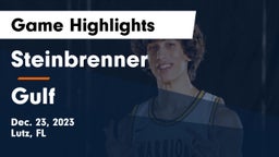 Steinbrenner  vs Gulf  Game Highlights - Dec. 23, 2023