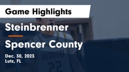 Steinbrenner  vs Spencer County  Game Highlights - Dec. 30, 2023