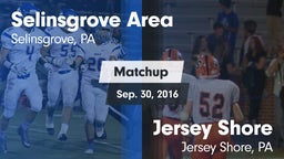 Matchup: Selinsgrove Area vs. Jersey Shore  2016