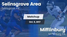 Matchup: Selinsgrove Area vs. Mifflinburg  2017