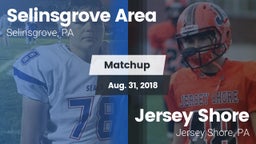 Matchup: Selinsgrove Area vs. Jersey Shore  2018