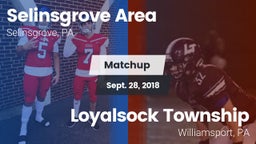 Matchup: Selinsgrove Area vs. Loyalsock Township  2018