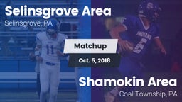 Matchup: Selinsgrove Area vs. Shamokin Area  2018